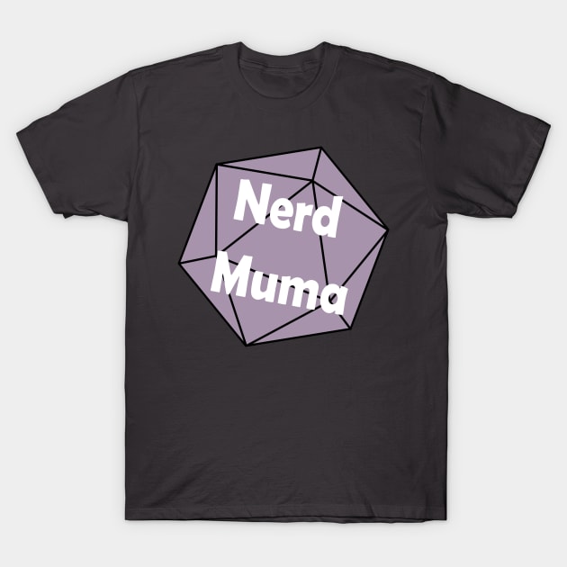 Nerd Muma Dice (purple) T-Shirt by yasminrose